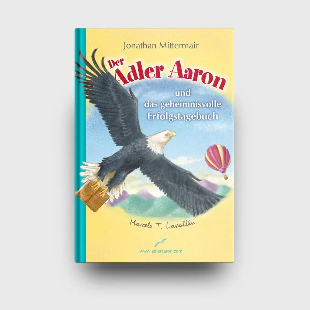 Der Adler Aaron und das geheimnisvolle Erfolgstagebuch