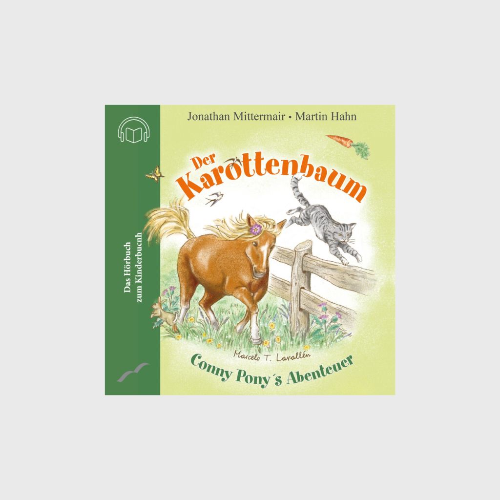 Hörbuch: Der Karottenbaum - Conny Pony's Abenteuer